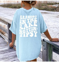 Errbody In the Lake Gettin' Tipsy T Shirt