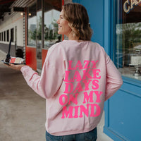 Lazy Lake Days On My Mind Corded Sweatshirt